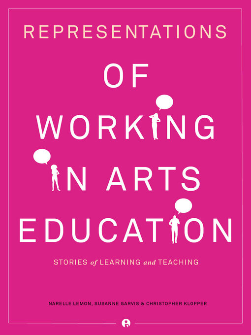 Title details for Representations of Working in Arts Education by Narelle Lemon - Available